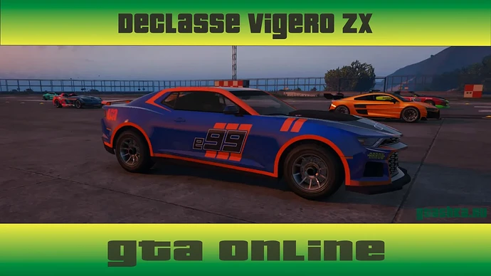 Declasse Vigero ZX в ГТА Онлайн. Dodge Challenger, Ford Mustang, Chevrolet Camaro ZL1 в ГТА.